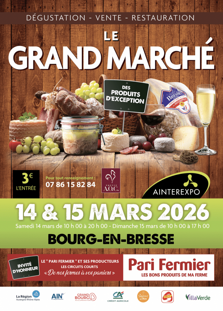 PARI FERMIER SUR LE GRAND MARCHE DES PRODUITS D’EXCEPTION DE BOURG-EN-BRESSE Mars 2026